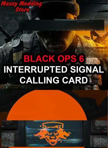 Call of Duty Black Ops 6 (BO6): Interrupted Signal Calling Card — MessyModdingStore