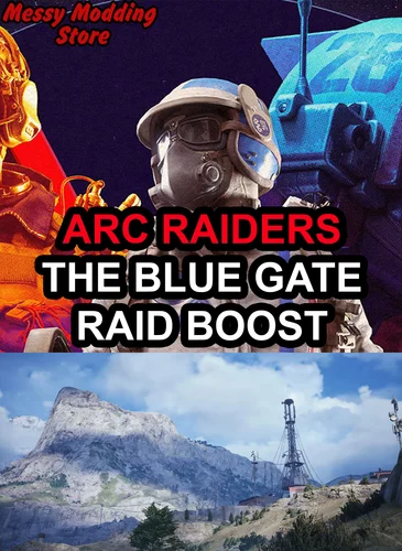 ARC Raiders The Blue Gate Raid Boost — MessyModdingStore