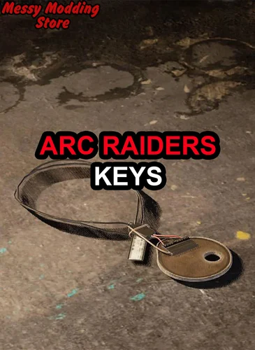 ARC Raiders Keys — MessyModdingStore