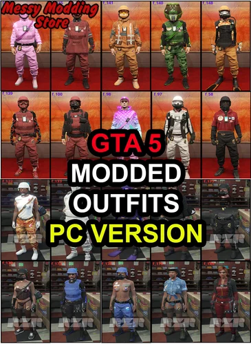 GTA 5 Modded Outfits (PC) — MessyModdingStore